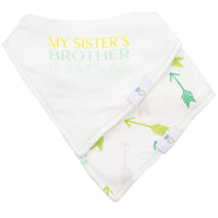White muslin and terry baby bibs with green arrow pattern and My Sister's Brother is Awesome text for newborns