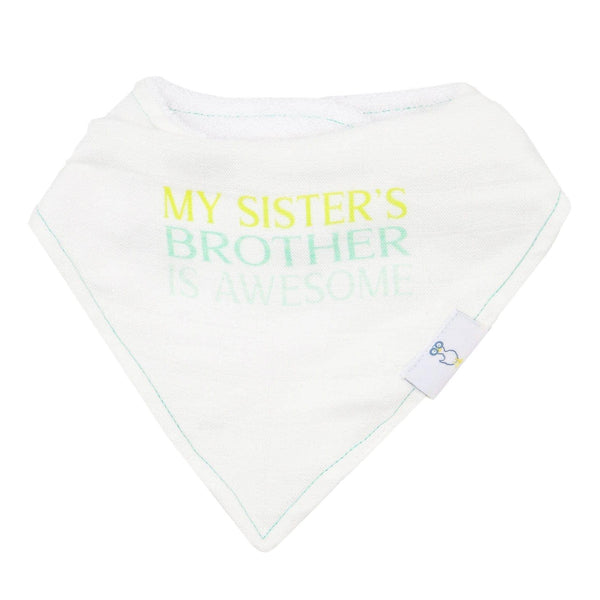 White muslin and terry baby bib with My Sister's Brother is Awesome text for newborns